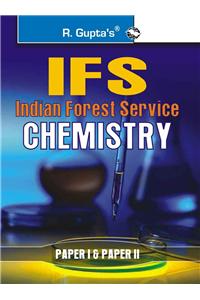 UPSC-IFS Exam: Chemistry (Including Paper I & II) Main Exam Guide