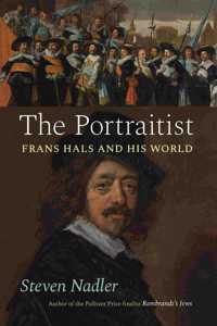 Portraitist: Frans Hals and His World