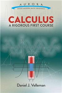 Calculus: A Rigorous First Course