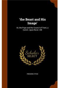 'the Beast and His Image'