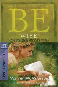 Be Wise: I Corinthians, NT Commentary