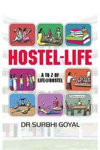 Hostel Life - A To Z Of Life @ Hostel