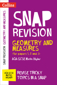 Collins Snap Revision - Geometry and Measures (for Papers 1, 2 and 3): Aqa GCSE Maths Higher