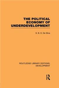 The Political Economy of Underdevelopment