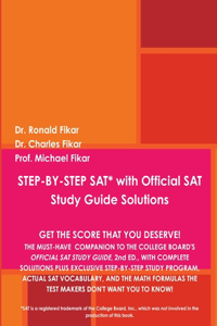STEP-BY-STEP SAT with Official SAT Study Guide Solutions
