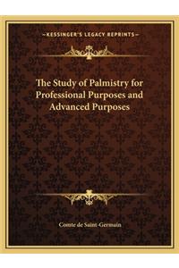 Study of Palmistry for Professional Purposes and Advanced Purposes