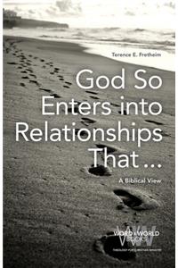 God So Enters Into Relationships That . . .