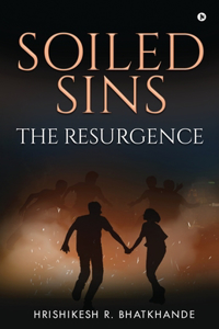 Soiled Sins The Resurgence