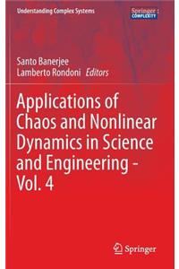 Applications of Chaos and Nonlinear Dynamics in Science and Engineering - Vol. 4