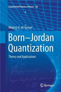 Born-Jordan Quantization