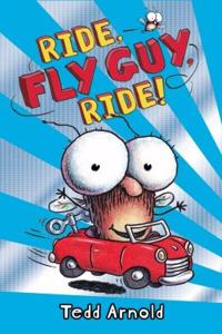 Fly Guy #11 Ride, Fly Guy, Ride!