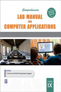 Comprehensive Lab Manual For Computer Applications IX