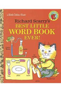 Richard Scarry's Best Little Word Book Ever