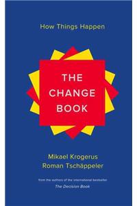 The Change Book - How Things Happen