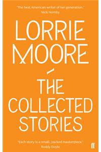 The Collected Stories of Lorrie Moore