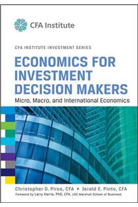 Economics for Investment Decision Makers