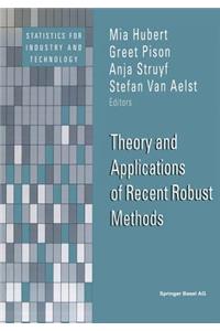 Theory and Applications of Recent Robust Methods