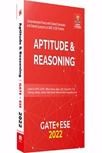 Aptitude & Reasoning for GATE and ESE 2022 (Prelims) - Theory, Practices Questions and Previous Year Solved Papers