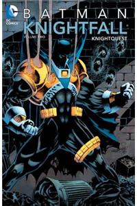 Batman: Knightfall Vol. 2: Knightquest: Knightquest