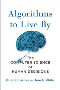 Algorithms to Live by