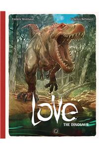 Love: The Dinosaur