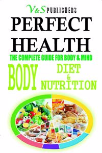 Perfect Health Body Diet & Nutrition