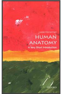 Human Anatomy: A Very Short Introduction