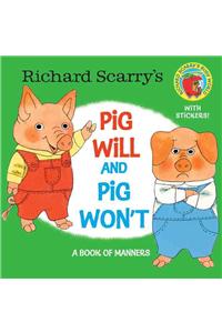 Richard Scarry's Pig Will and Pig Won't