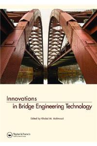 Innovations in Bridge Engineering Technology