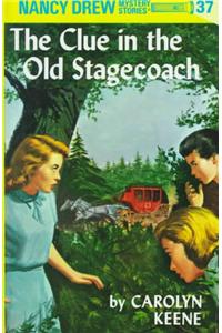 Nancy Drew 37: The Clue in the Old Stagecoach