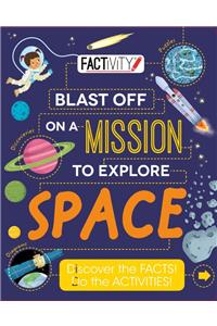 Factivity Blast Off on a Mission to Explore Space