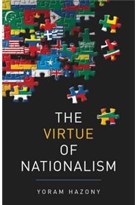 The Virtue of Nationalism