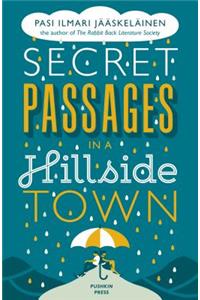 Secret Passages in a Hillside Town