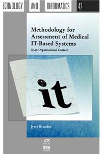 Methodology for Assessment of Medical IT-Based Systems in an Organisational Context