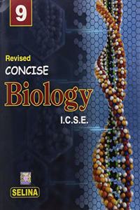 Selina Icse Concise Biology For Class 9 (Examination 2020-2021)