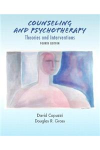 Counseling and Psychotherapy: Theories and Interventions