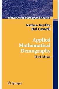 Applied Mathematical Demography: with 74 illustrations