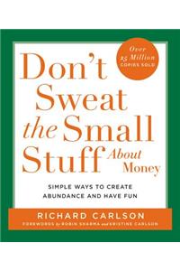 Don't Sweat the Small Stuff about Money