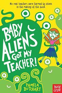 Baby Aliens Got My Teacher