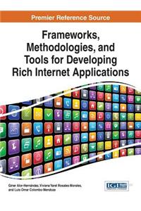 Frameworks, Methodologies, and Tools for Developing Rich Internet Applications