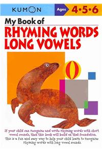 My Book Of Rhyming Words: Long Vowels