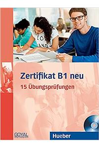 Zertifikat B1 Neu 15 Ubungsprufungen + CD