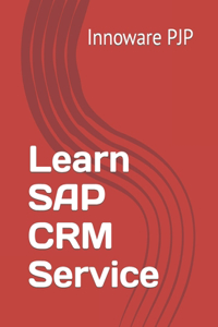 Learn SAP CRM Service
