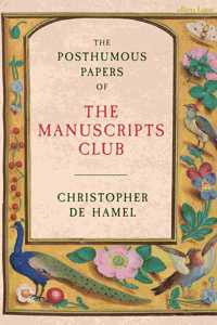 The Posthumous Papers of the Manuscripts Club