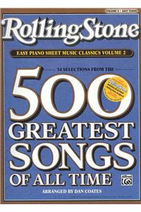 Rolling Stone Easy Piano Sheet Music Classics, Volume 2: 34 Selections from the 500 Greatest Songs of All Time