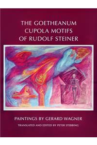 The Goetheanum Cupola Motifs of Rudolf Steiner