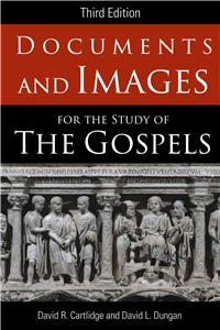 Documents and Images for the Study of the Gospels: Third Edition