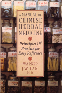Manual of Chinese Herbal Medicine