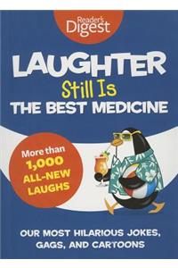 Laughter Still Is the Best Medicine