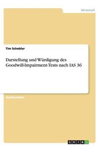 Darstellung und Würdigung des Goodwill-Impairment-Tests nach IAS 36